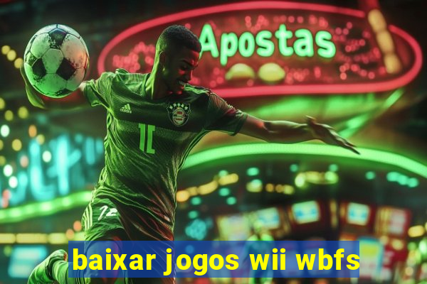 baixar jogos wii wbfs